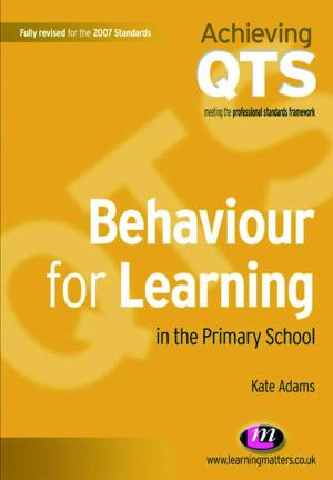 Cover of the book Behaviour for Learning in the Primary School by 