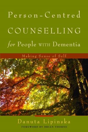Cover of the book Person-Centred Counselling for People with Dementia by Lucy Watson, Bryan Lask