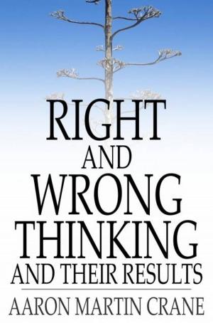 bigCover of the book Right And Wrong Thinking and Their Results by 