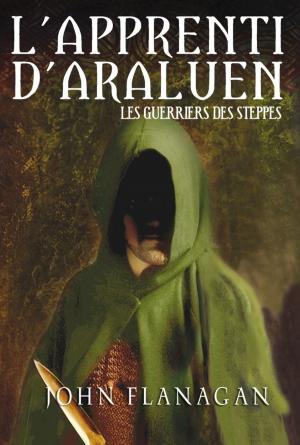 Cover of the book L'Apprenti d'Araluen 4 - Les Guerriers des steppes by Anthony Horowitz, Phil Schramm