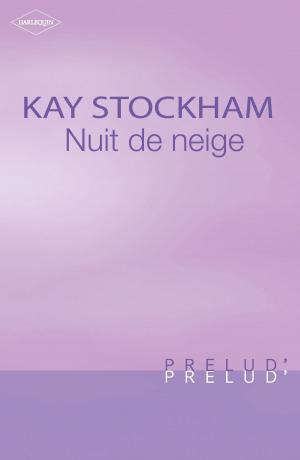Cover of the book Nuit de neige (Harlequin Prélud') by Kerry Connor, Cynthia Eden