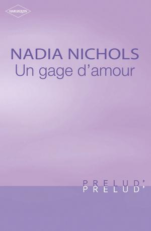 Book cover of Un gage d'amour (Harlequin Prélud')