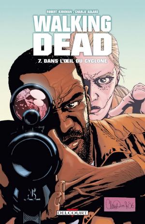 Cover of the book Walking Dead T07 by Jérôme Alquié, Arnaud Dollen