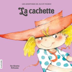 Cover of the book La cachette by Charlotte Gingras