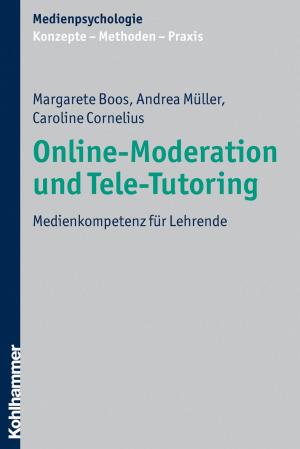Cover of the book Online-Moderation und Tele-Tutoring by Jochen Glöckner, Winfried Boecken, Stefan Korioth