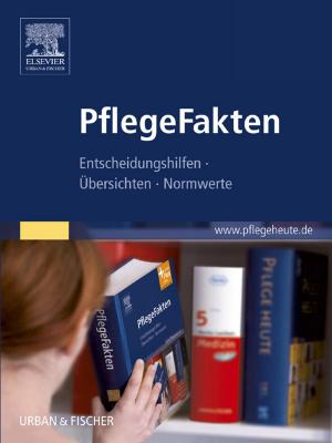 Cover of the book PflegeFakten by Christopher A. Sanford, MD, MPH, DTM&H, Elaine C. Jong, MD, Paul S. Pottinger, MD, DTM&H
