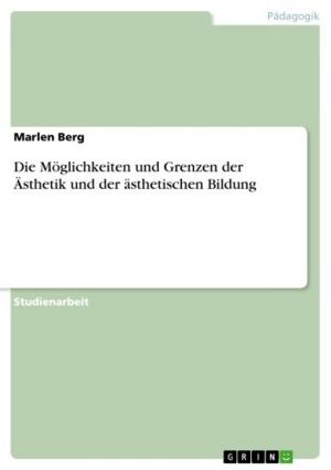 bigCover of the book Die Möglichkeiten und Grenzen der Ästhetik und der ästhetischen Bildung by 