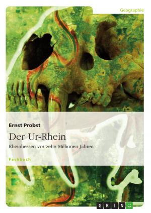 Cover of the book Der Ur-Rhein. Rheinhessen vor zehn Millionen Jahren by Maximilian Bauer