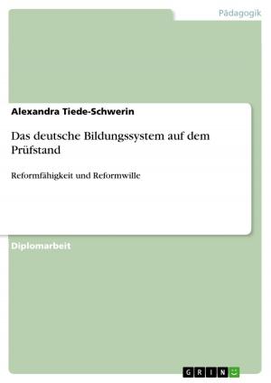 Cover of the book Das deutsche Bildungssystem auf dem Prüfstand by Christina Bartels