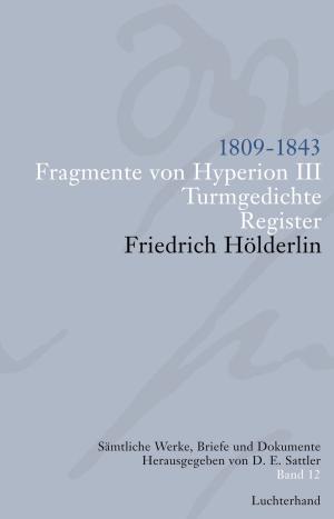 Cover of Sämtliche Werke, Briefe und Dokumente. Band 12