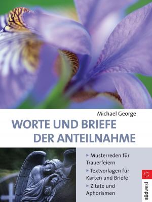Cover of the book Worte und Briefe der Anteilnahme by Sandy Glum