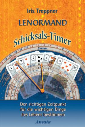 Cover of the book Lenormand Schicksals-Timer by Jutta Fuezi, Wulfing von Rohr