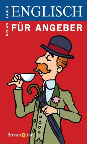 Cover of the book Englisch für Angeber by Gerhard Kellner