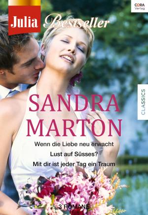 Cover of the book Julia Bestseller - Sandra Marton by Alison Roberts, Barbara Hannay, Nina Milne