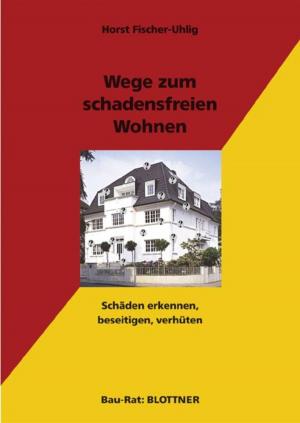 Cover of Wege zum schadensfreien Wohnen