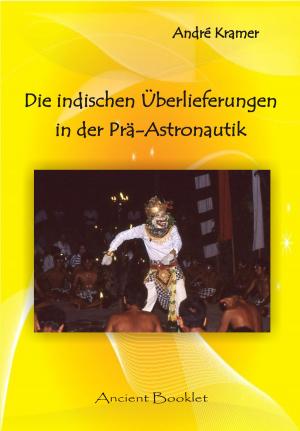 Cover of the book Die indischen Überlieferungen in der Prä-Astronautik by Remo Kelm
