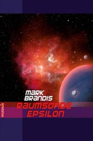 Cover of the book Mark Brandis - Raumsonde Epsilon by Armin Rößler
