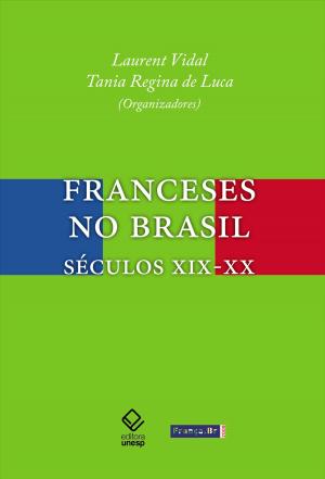 Cover of the book Franceses no Brasil by Alberto Filippi, Celso Lafer
