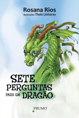 Cover of the book Sete perguntas para um dragão by P.A. Ross
