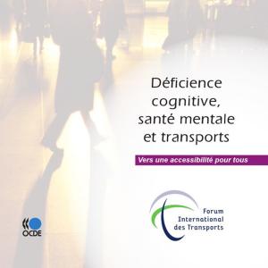 Cover of the book Déficience cognitive, santé mentale et transports by Collective