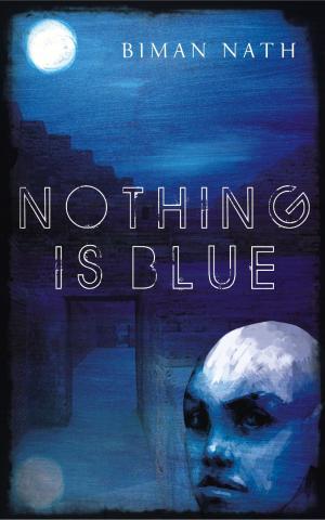 Cover of the book Nothing Is Blue by Maithili Rao