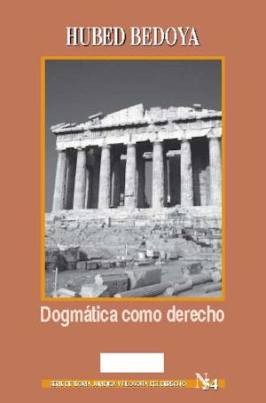 Book cover of Dogmática como derecho