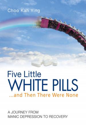Cover of the book Five Little White Pills by Jeff Yuen