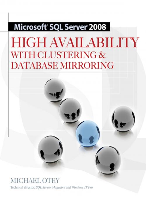 Cover of the book Microsoft SQL Server 2008 High Availability with Clustering & Database Mirroring by Michael Otey, McGraw-Hill Education