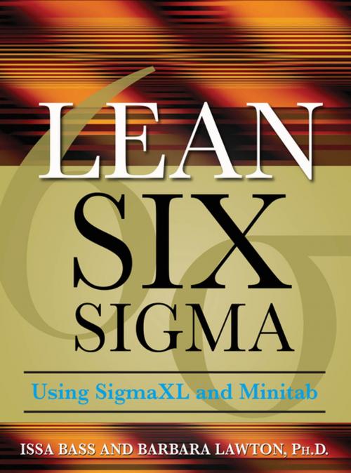 Cover of the book Lean Six Sigma Using SigmaXL and Minitab by Issa Bass, Barbara Lawton, McGraw-Hill Education