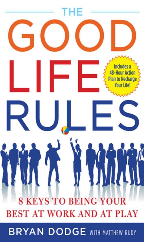 Cover of the book The Good Life Rules by Bryan Dodge, Matt Rudy, McGraw-Hill Education