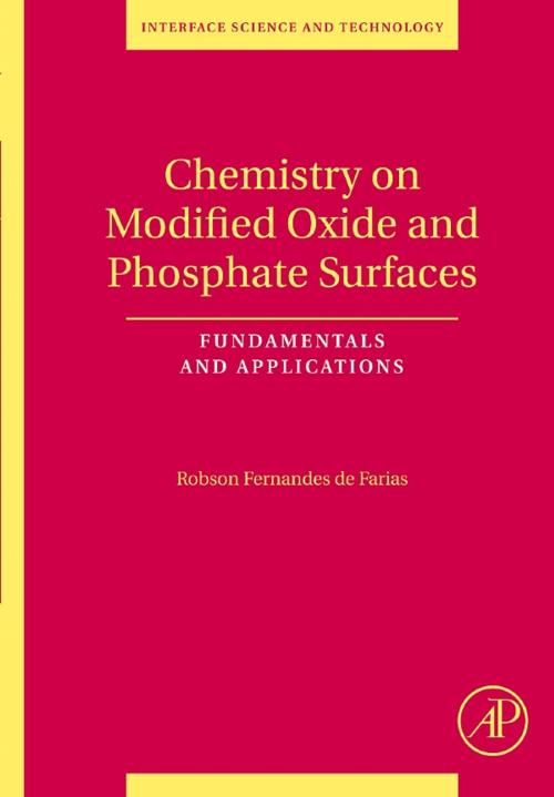Cover of the book Chemistry on Modified Oxide and Phosphate Surfaces: Fundamentals and Applications by Robson Fernandes de Farias, Elsevier Science