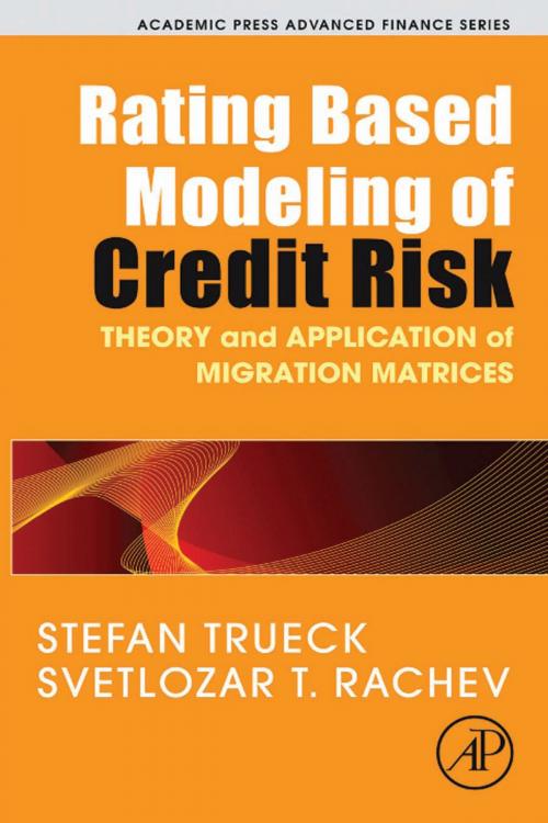 Cover of the book Rating Based Modeling of Credit Risk by Stefan Trueck, Svetlozar T. Rachev, Elsevier Science
