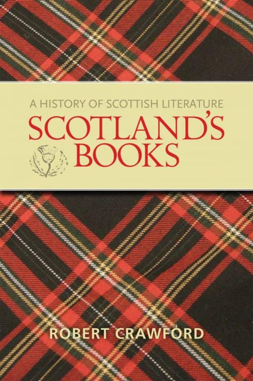 Cover of the book Scotland's Books by Robert Crawford, Oxford University Press