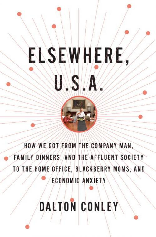Cover of the book Elsewhere, U.S.A. by Dalton Conley, Knopf Doubleday Publishing Group