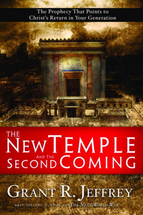 Cover of the book The New Temple and the Second Coming by Grant R. Jeffrey, The Crown Publishing Group