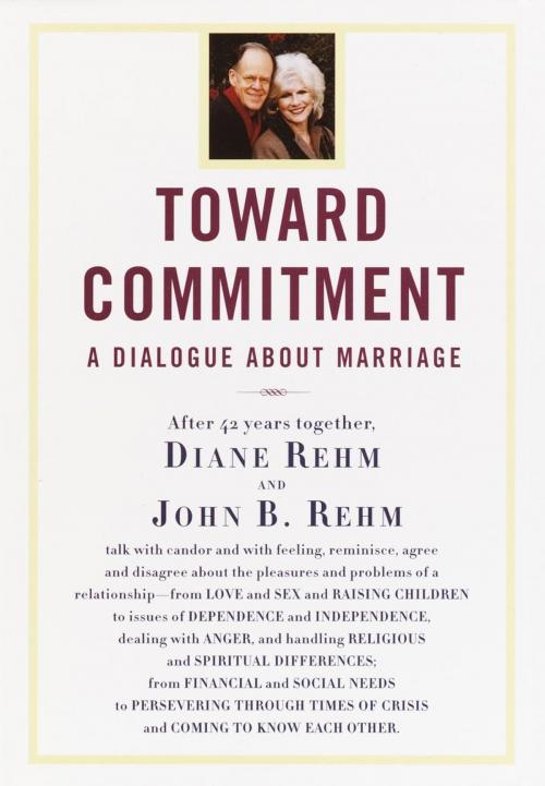 Cover of the book Toward Commitment by Diane Rehm, John Rehm, Knopf Doubleday Publishing Group