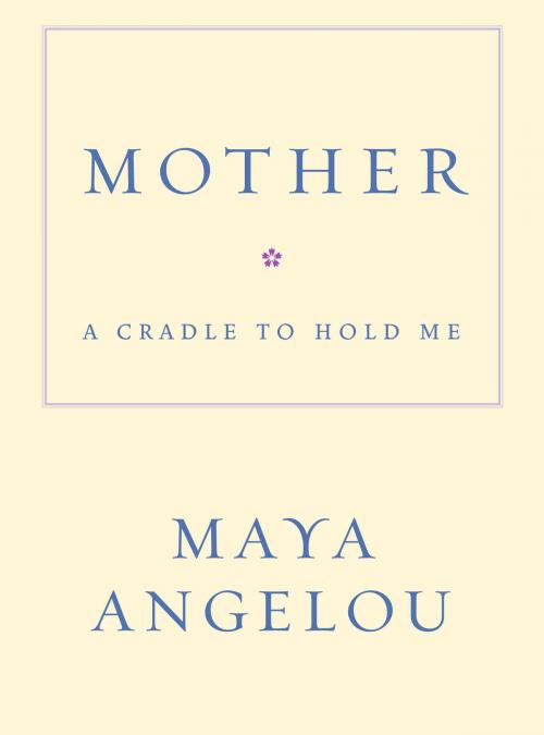 Cover of the book Mother by Maya Angelou, Random House Publishing Group