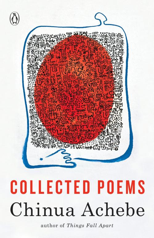 Cover of the book Collected Poems by Chinua Achebe, Penguin Publishing Group
