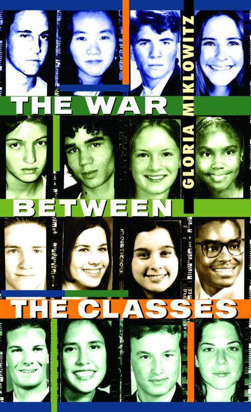 Cover of the book The War Between the Classes by Gloria Miklowitz, Random House Children's Books