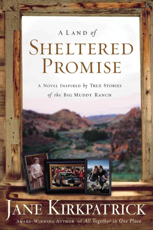 Cover of the book A Land of Sheltered Promise by Jane Kirkpatrick, The Crown Publishing Group