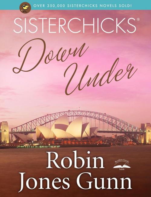 Cover of the book Sisterchicks Down Under by Robin Jones Gunn, The Crown Publishing Group