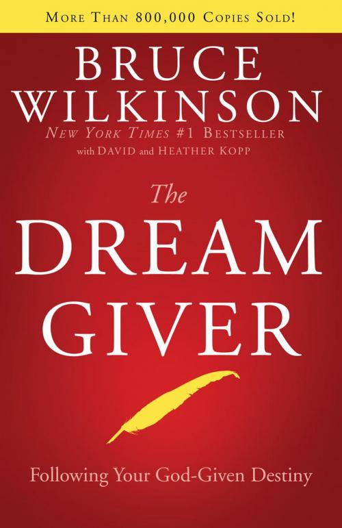 Cover of the book The Dream Giver by Bruce Wilkinson, The Crown Publishing Group