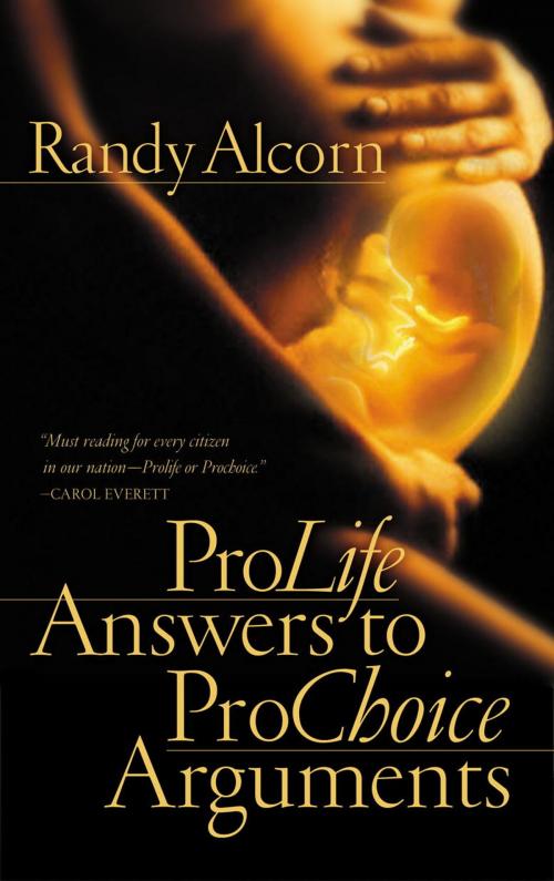 Cover of the book Pro-Life Answers to Pro-Choice Arguments by Randy Alcorn, The Crown Publishing Group