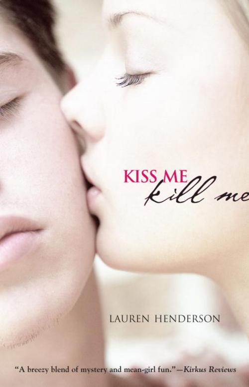 Cover of the book Kiss Me Kill Me by Lauren Henderson, Random House Children's Books