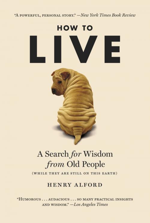 Cover of the book How to Live by Henry Alford, Grand Central Publishing