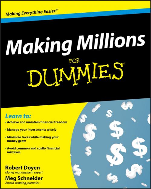 Cover of the book Making Millions For Dummies by Robert Doyen, Meg Schneider, Wiley