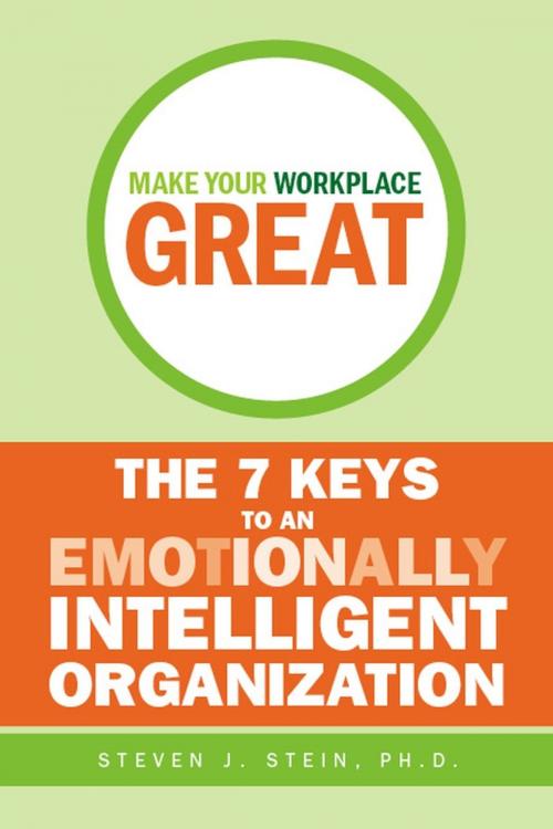 Cover of the book Make Your Workplace Great by Steven J. Stein, Wiley