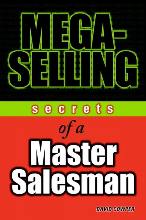 Cover of the book Mega-Selling by David Cowper, Andrew Haynes, Donald Cowper, Wiley
