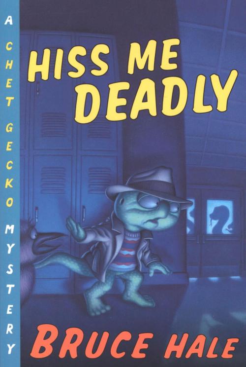 Cover of the book Hiss Me Deadly by Bruce Hale, HMH Books