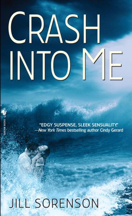 Cover of the book Crash Into Me by Jill Sorenson, Random House Publishing Group